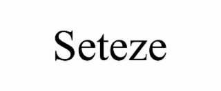 seteze
