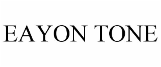 eayon tone