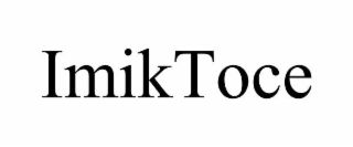 imiktoce