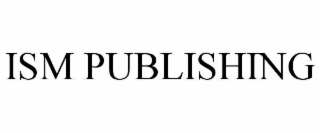 ism publishing