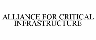 alliance for critical infrastructure