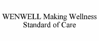 wenwell making wellness standard of care