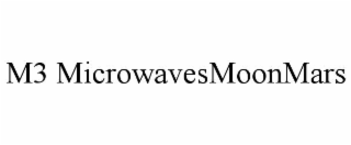 m3 microwavesmoonmars