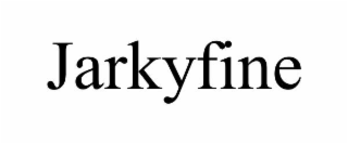 jarkyfine