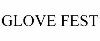 glove fest