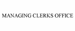 managing clerks office