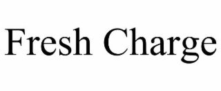 fresh charge