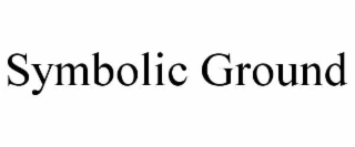 symbolic ground