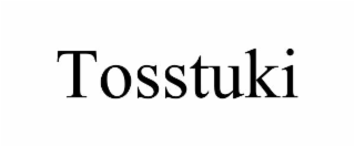 tosstuki
