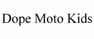 dope moto kids