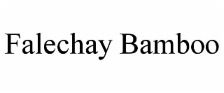 falechay bamboo