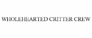 wholehearted critter crew