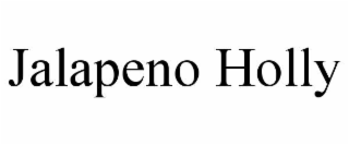jalapeno holly