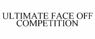 ultimate face off competition