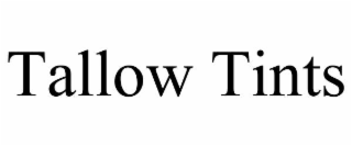 tallow tints