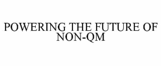powering the future of non-qm