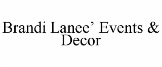 brandi lanee’ events & decor