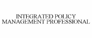integrated policy management professional