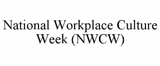 national workplace culture week (nwcw)