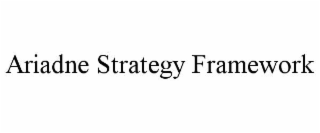 ariadne strategy framework