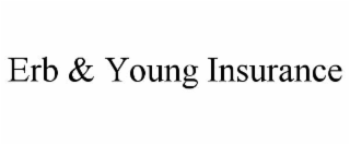 erb & young insurance