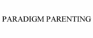 paradigm parenting