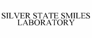 silver state smiles laboratory