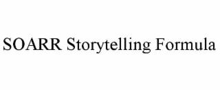 soarr storytelling formula