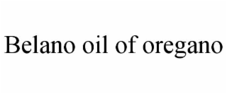 belano oil of oregano