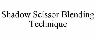shadow scissor blending technique