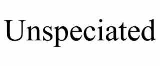unspeciated