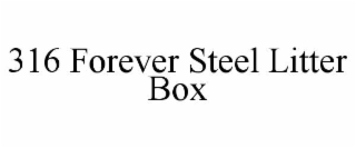 316 forever steel litter box