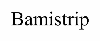 bamistrip