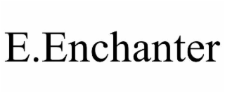 e.enchanter