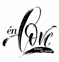 Én love forever, for always