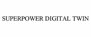 superpower digital twin