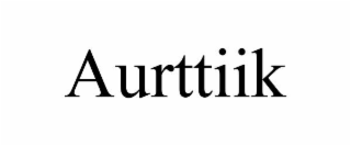 aurttiik