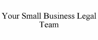 your small business legal team