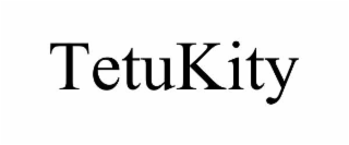 tetukity