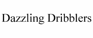dazzling dribblers