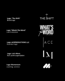 + logo: "the shift" brand logo logo: "what's the word" live production logo: aceproductions llc business logo logo: let's move, non-profit organization logo: momentum coaching services the shift what's the word Ça eugene hosted albaner c jr ace im " these