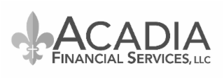 acadia financial services, llc