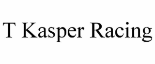 t kasper racing