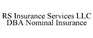 rs insurance services llc dba nominal insurance
