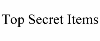 top secret items