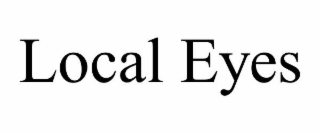 local eyes