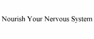 nourish your nervous system