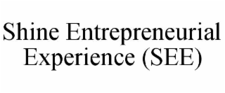 shine entrepreneurial experience (see)