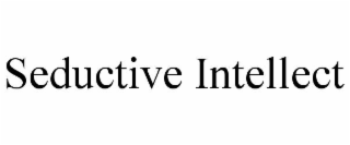 seductive intellect