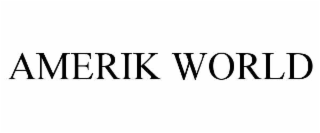 amerik world